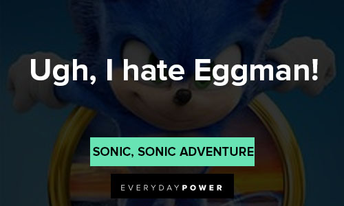 Sonic quotes from Sonic Adventure