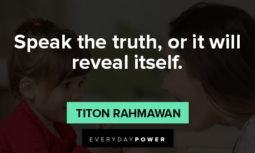 speak up quotes about the importance of truth, honor, and justice