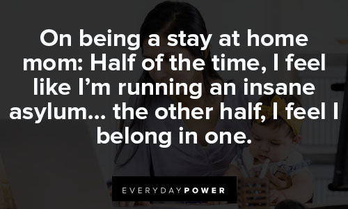 stay at home mom quotes on running