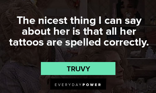 Steel Magnolias quotes for tattoo