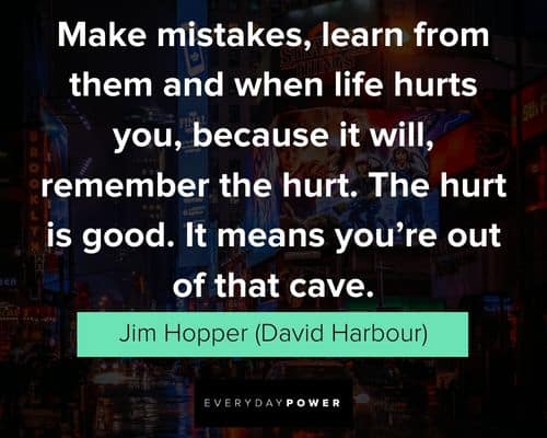 Stranger Things quotes about making mistakes