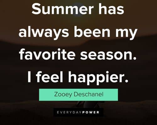 summer quotes on summer has always been my favorite season.