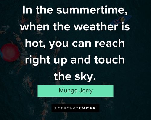Insightful summer quotes