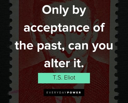 Special T.S. Eliot quotes