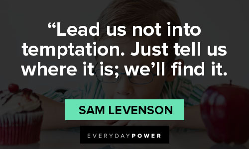 temptation quotes Lead us not into temptation