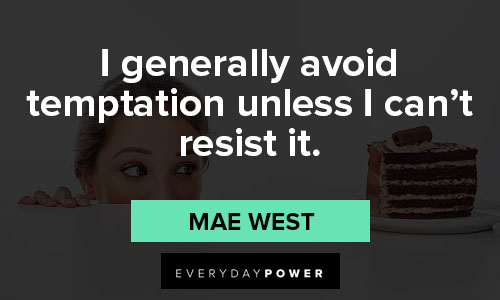 temptation quotes on i generally avoid temptation unless I can't resist it
