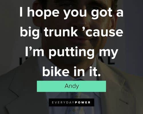The 40-Year-Old Virgin quotes from Andy (the virgin)