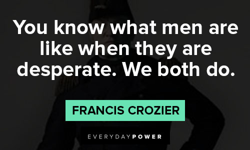Motivational The Terror quotes