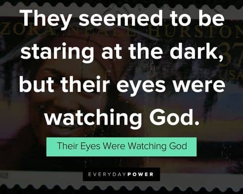 Important quotes from Their Eyes Were Watching God
