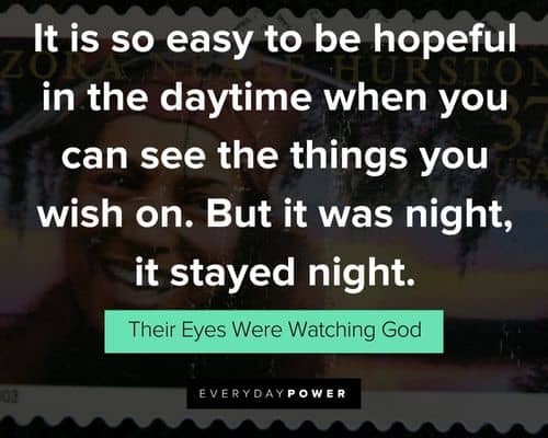 Their Eyes Were Watching God quotes to inspire