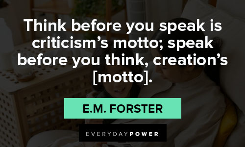 think before you speak quotes on think before you speak is criticism's motto