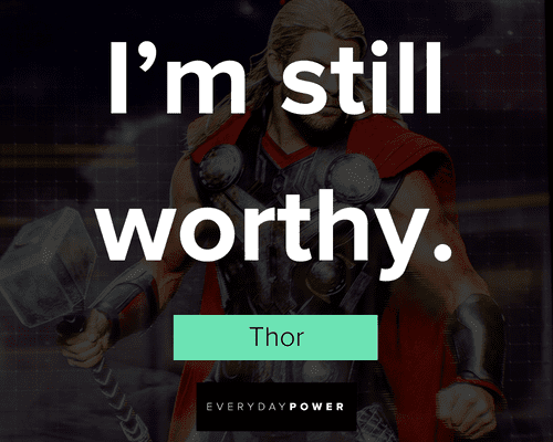 Funny and thoughtful Thor quotes