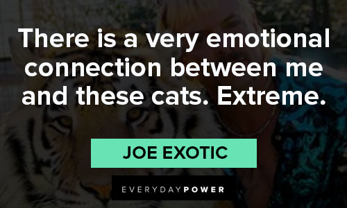 Tiger King quotes for emotional