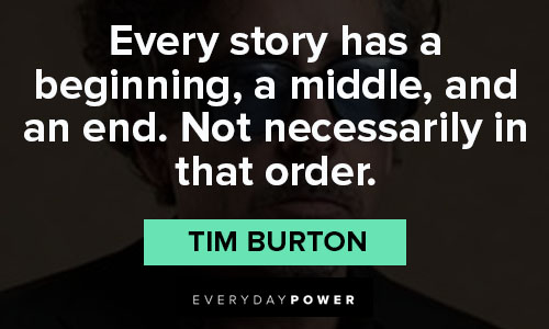 Other tim burton quotes
