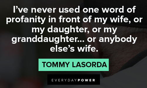 tommy lasorda quotes about wife