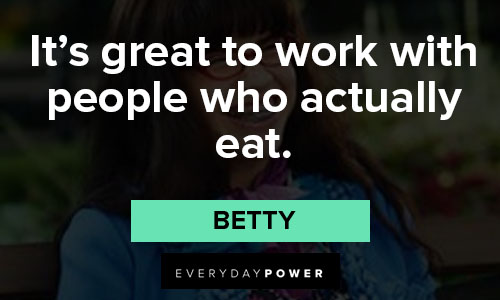Ugly Betty quotes about people