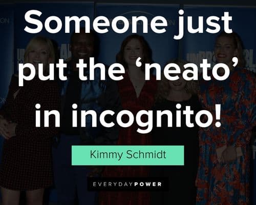 Unbreakable Kimmy Schmidt quotes