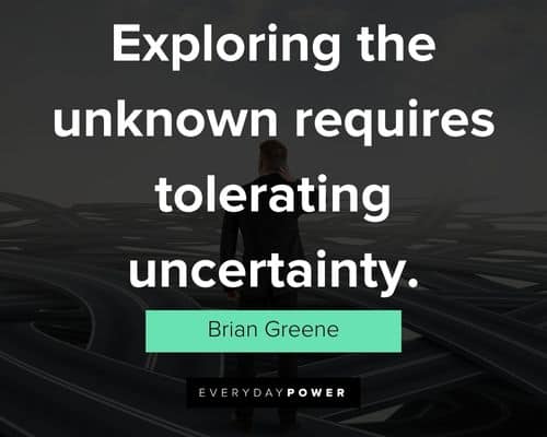 uncertainty quotes that will encourage you