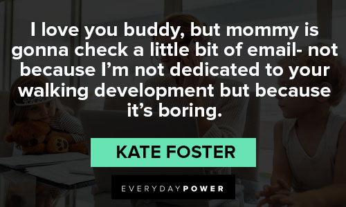 Motivational Workin’ Mom quotes