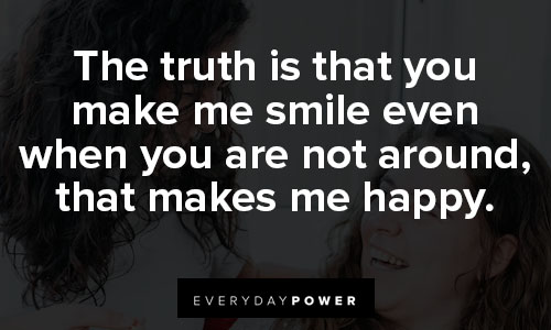 you make me smile quotes about happy