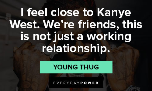 Random Young Thug quotes