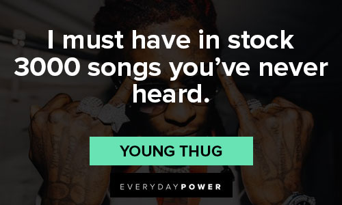 Unique Young Thug quotes
