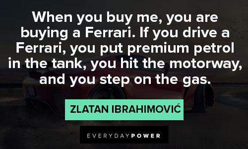Zlatan Ibrahimović quotes that will encourage you