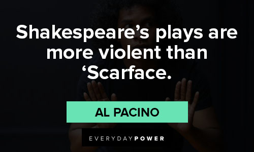 Al Pacino quotes about his acting career