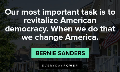 Favorite bernie sanders quotes
