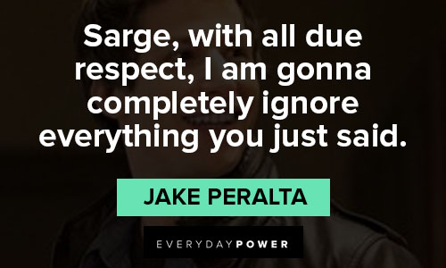 Brooklyn Nine-Nine quotes from Jake Peralta