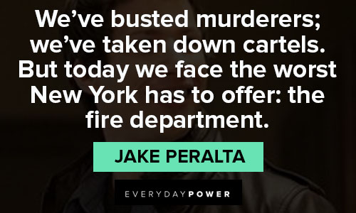 Relatable Brooklyn Nine-Nine quotes