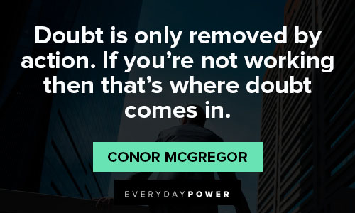 Conor McGregor Quotes on Taking Action