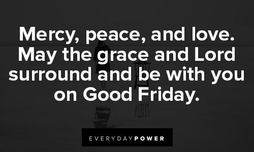 Inspirational Good Friday Quotes About Solemn Reflection