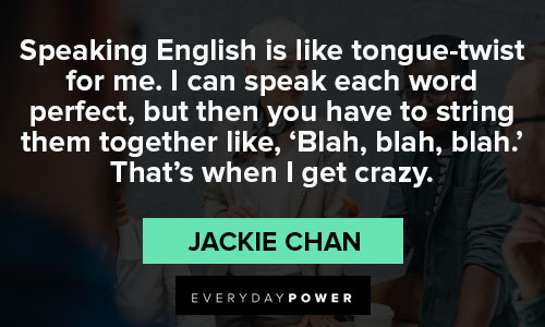 Favorite Jackie Chan quotes