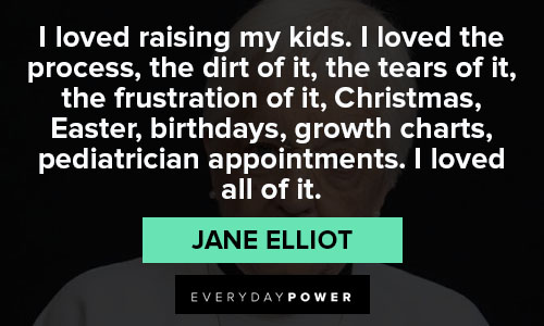 Jane Elliot quotes
