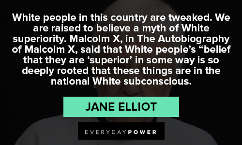 Motivational Jane Elliot quotes