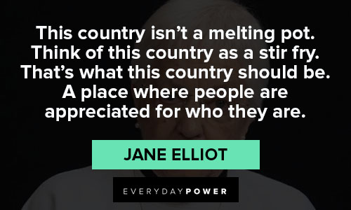 Jane Elliot quotes for Instagram
