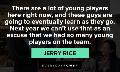 Favorite Jerry Rice quotes