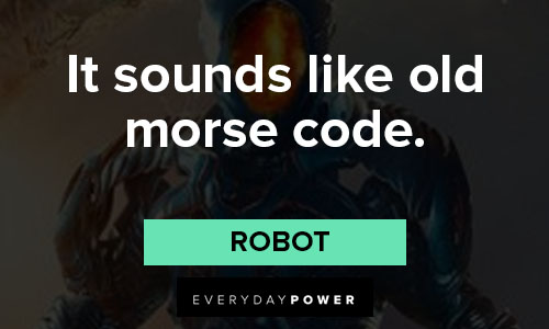 Lost in Space quotes about it sounds like old morse code