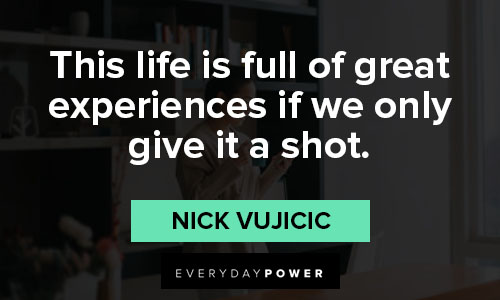 Nick Vujicic Quotes On Living Life Without Limits