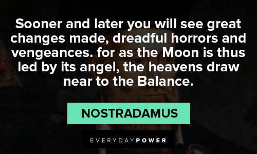 Appreciation Nostradamus quotes