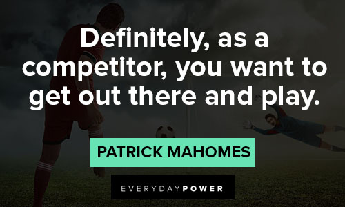 Patrick Mahomes quotes for Instagram
