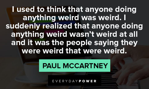 Favorite Paul McCartney quotes