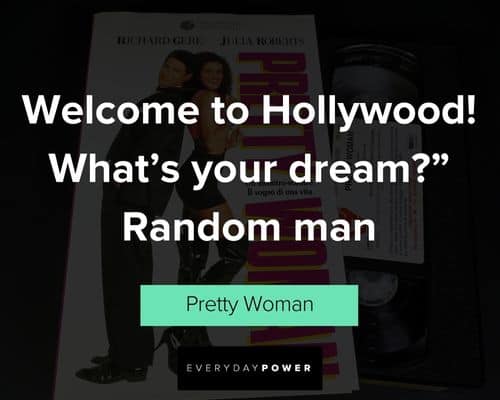 Memorable Pretty Woman quotes from Kit and the other characters