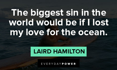 Surfing quotes that will inspire you to visit the ocean