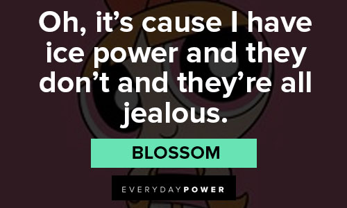 Relatable The Powerpuff Girls quotes