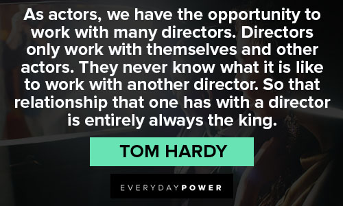 Tom Hardy quotes about opportunity