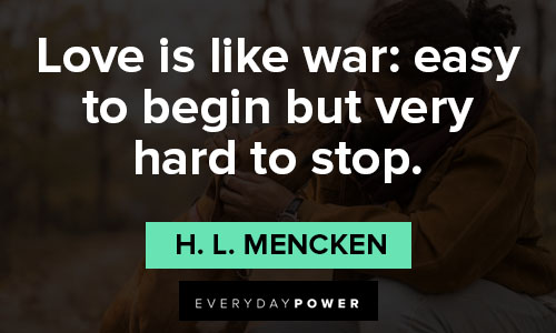 Wise Quotes About Love is like war